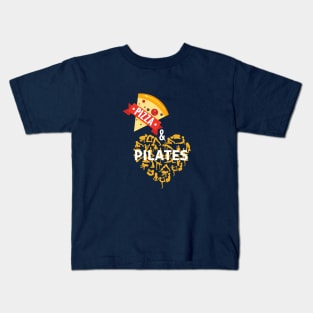 Pizza & Pilates Kids T-Shirt